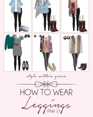 How to Wear a Leggings (Part 1)