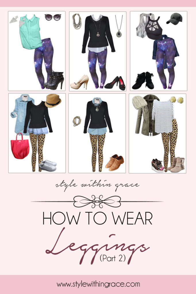 How to Style Leggings (Part 2) - Style Within Grace