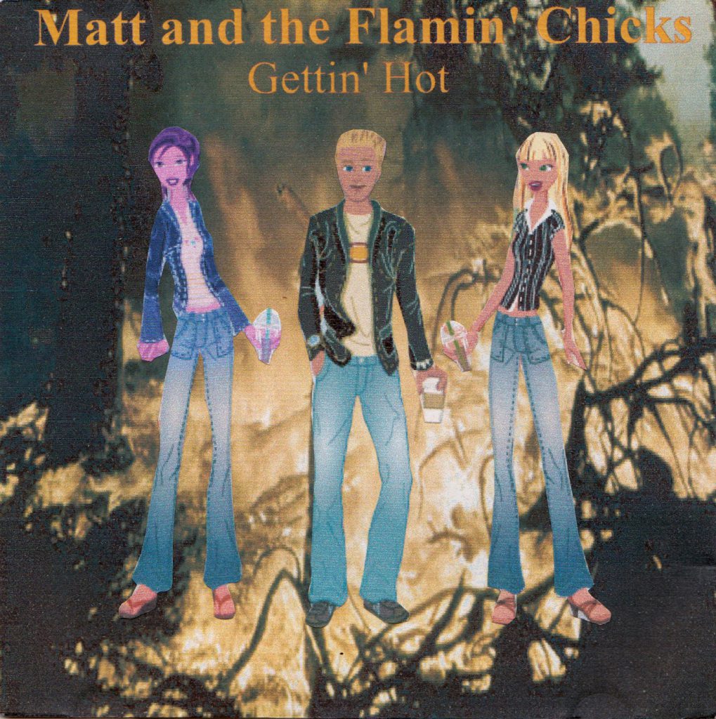 Matt and the Flamin Chicks CD Cover