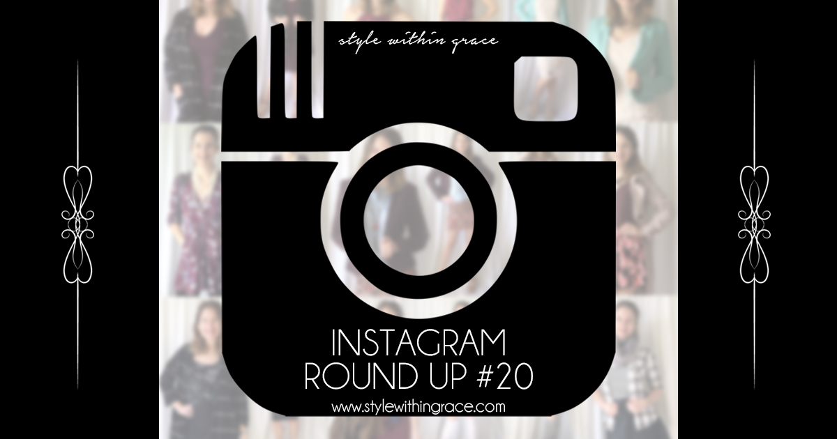 Instagram Round Up #20 - Style Within Grace