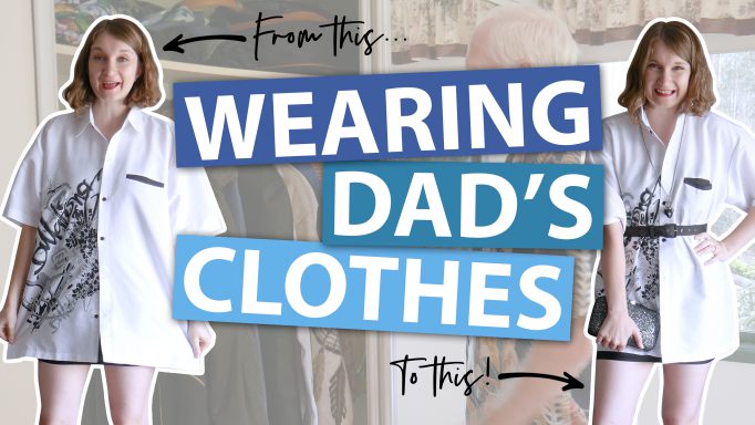 Styling And Wearing My Dad's Clothes