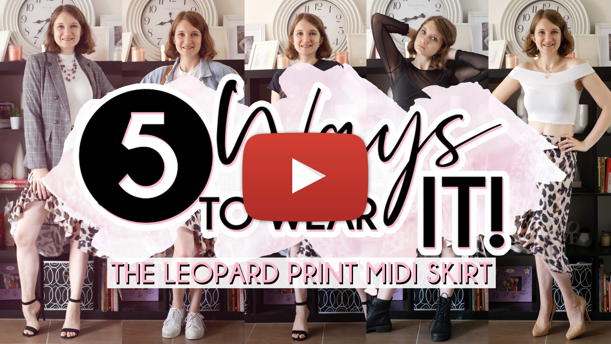 5 Ways to Wear (Leopard Print Midi Skirt) Youtube Thumbnail Play Button