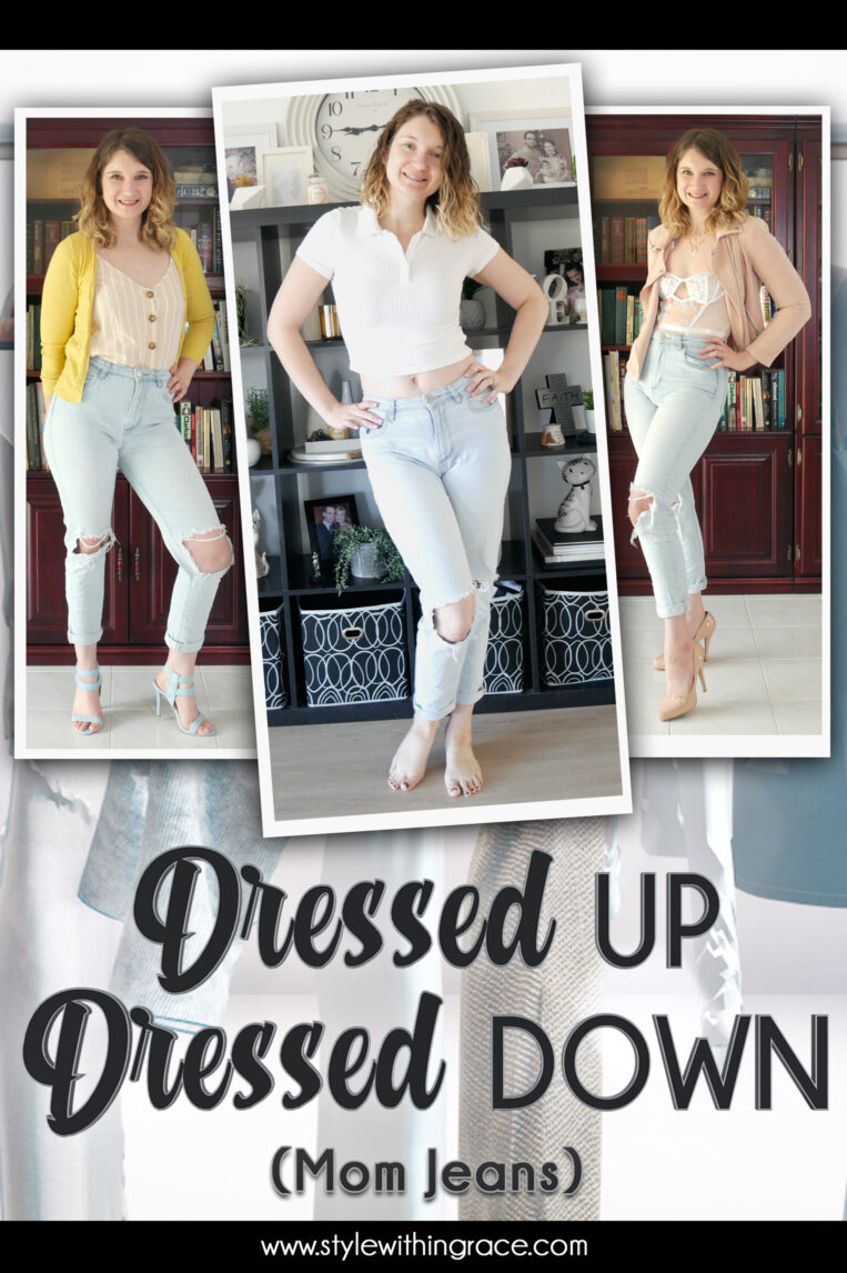 Dressed Up Dressed Down (Mom Jeans) - Style Within Grace