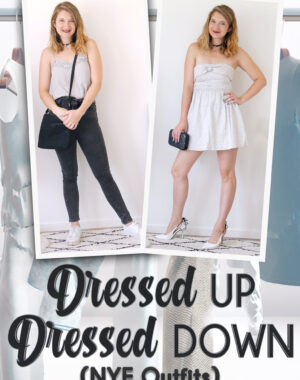 Dressed Up Dressed Down (NYE Outfits) Pinterest