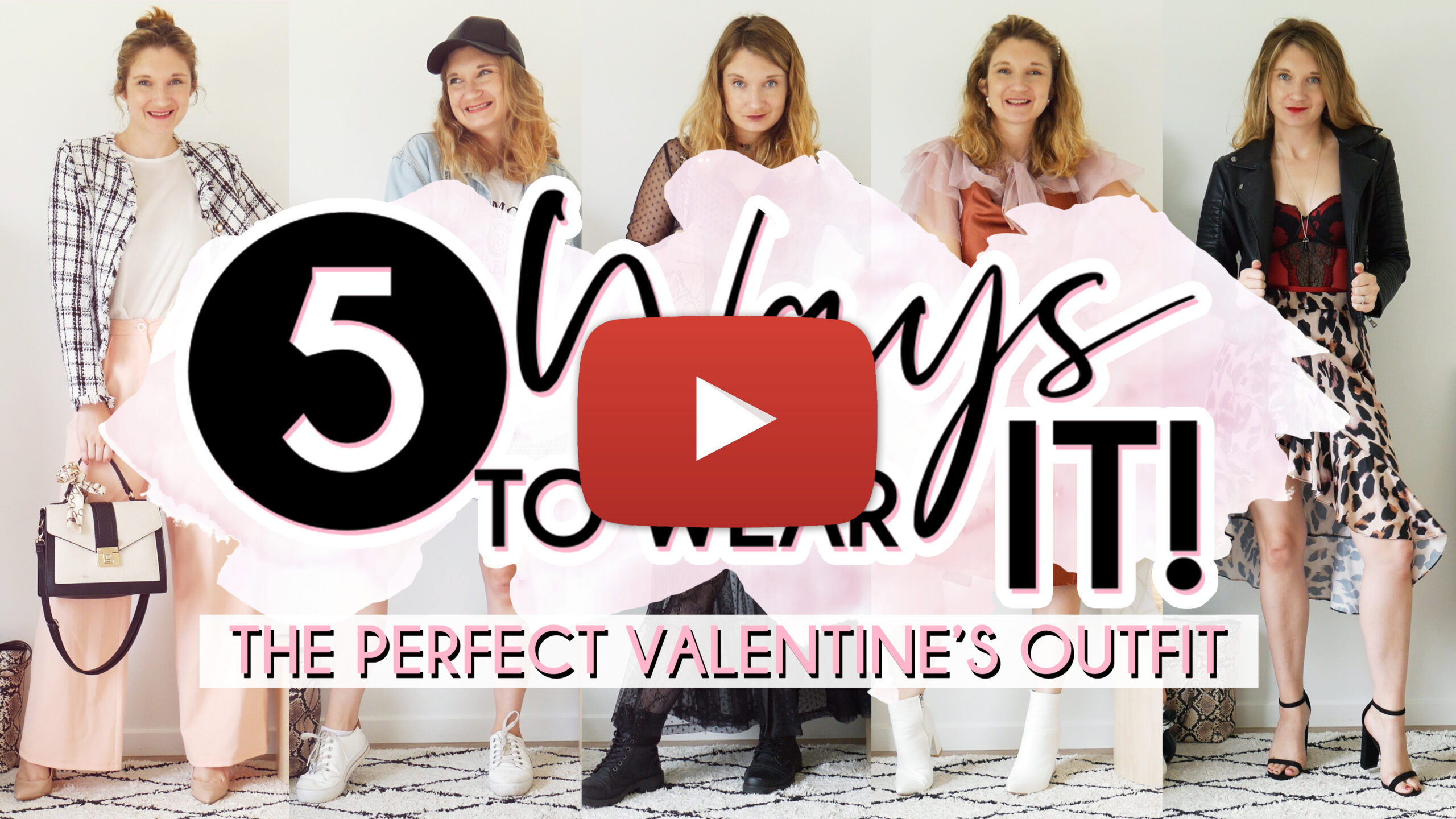 5 Ways to Wear (Valentine's Outfits) Youtube Thumbnail Play Button