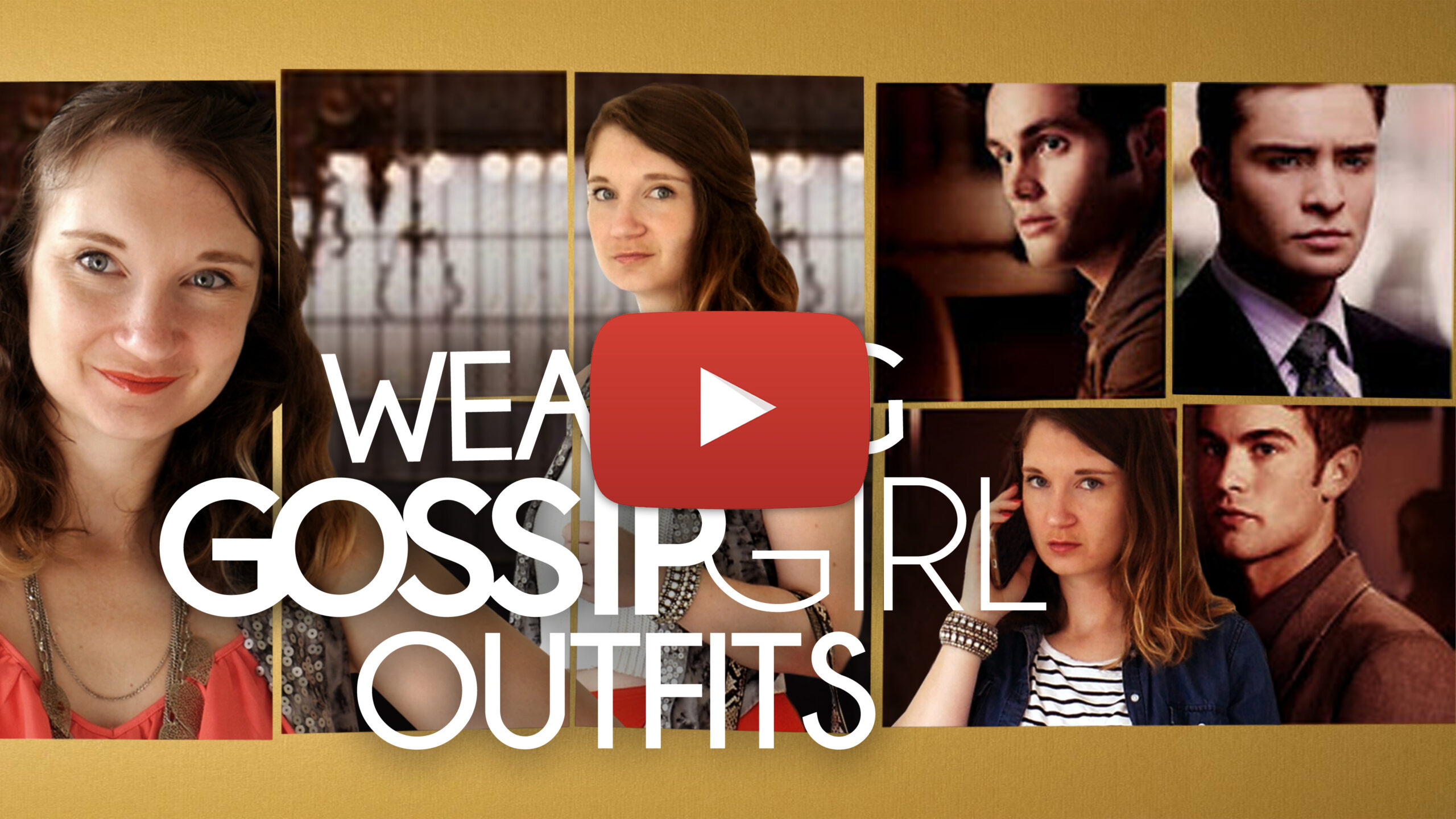 Gossip Girl Outfits Youtube Thumbnail Play Button