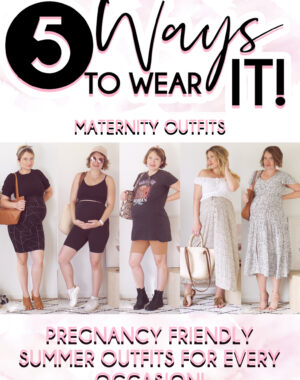 5 Way to Wear It (Maternity Outfits) Pinterest