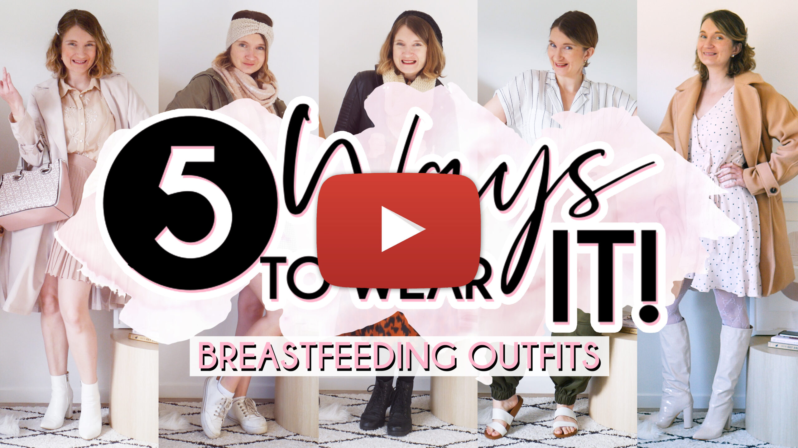 5 Ways to Wear (Breastfeeding Outfits) Youtube Thumbnail Play Button