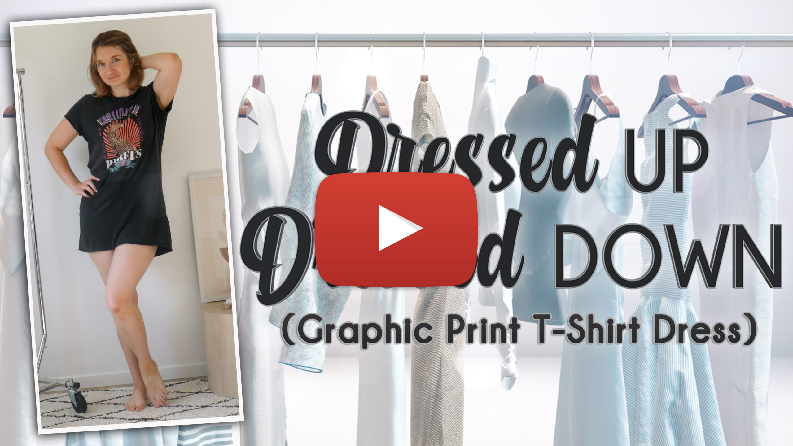 Dressed Up Dressed Down (Graphic Print T-Shirt Dress) Youtube Thumbnail Play Button